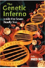 John J. Medina/The Genetic Inferno